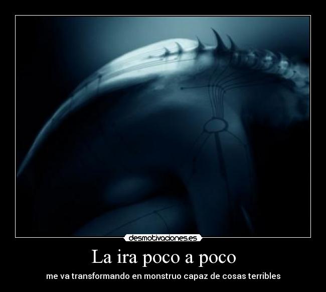 La ira poco a poco - 