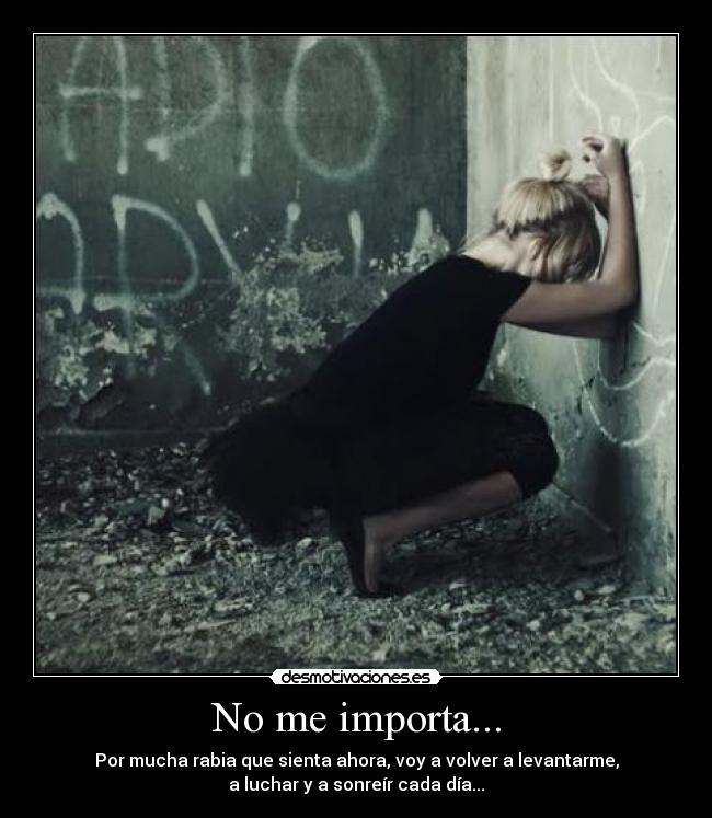 No me importa... - 