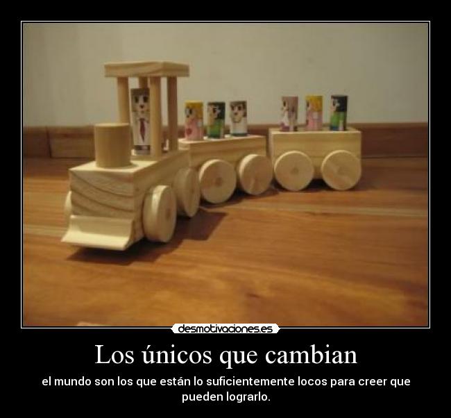 Los únicos que cambian - 