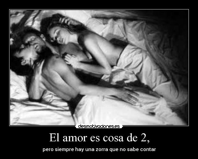 El amor es cosa de 2, - 