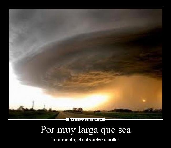 Por muy larga que sea -