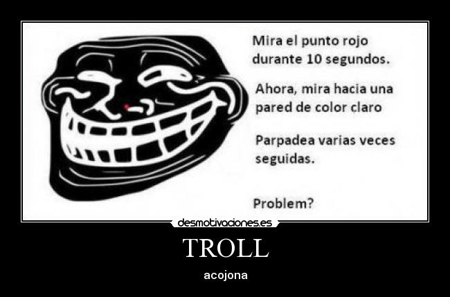 TROLL - acojona