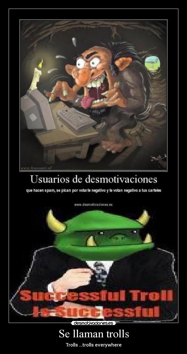 Se llaman trolls - Trolls ...trolls everywhere