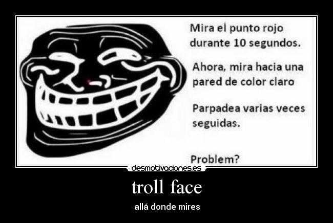 troll face - allá donde mires