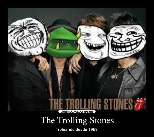 The Trolling Stones -