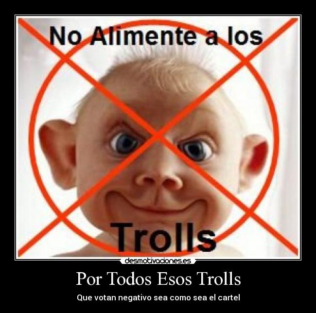 Por Todos Esos Trolls -