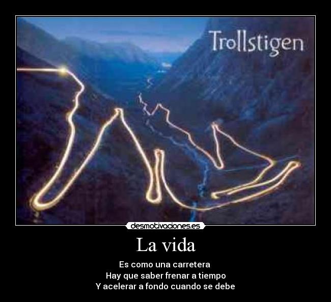 carteles vida vida carretera comparacion troll trollstigen noruega desmotivaciones