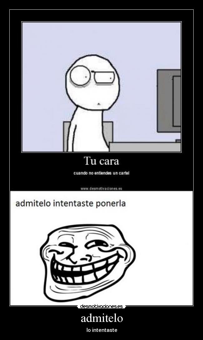 admitelo - lo intentaste