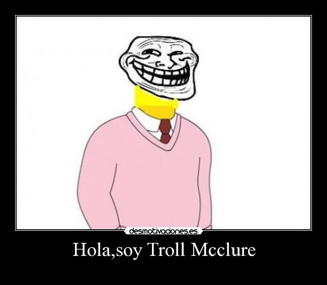 Hola,soy Troll Mcclure -