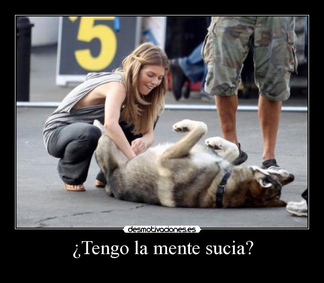 ¿Tengo la mente sucia? -  