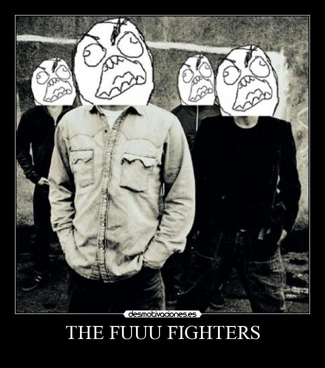THE FUUU FIGHTERS -