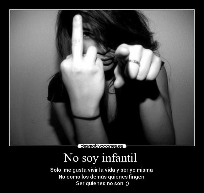 No soy infantil  - 