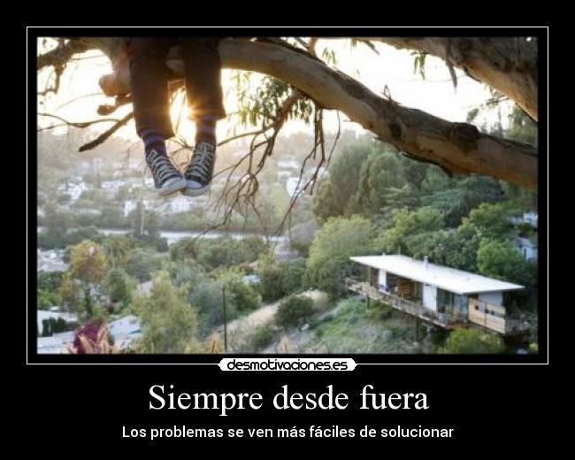 Siempre desde fuera - 