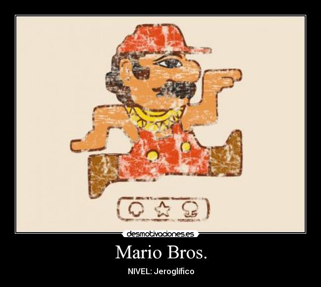 Mario Bros. - NIVEL: Jeroglífico