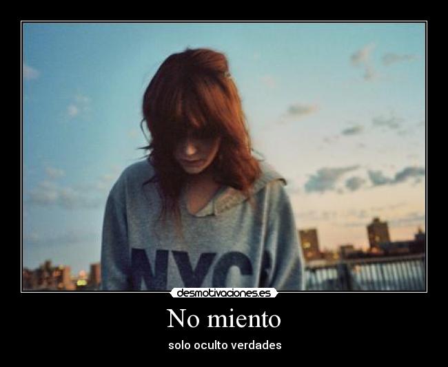 No miento - solo oculto verdades
