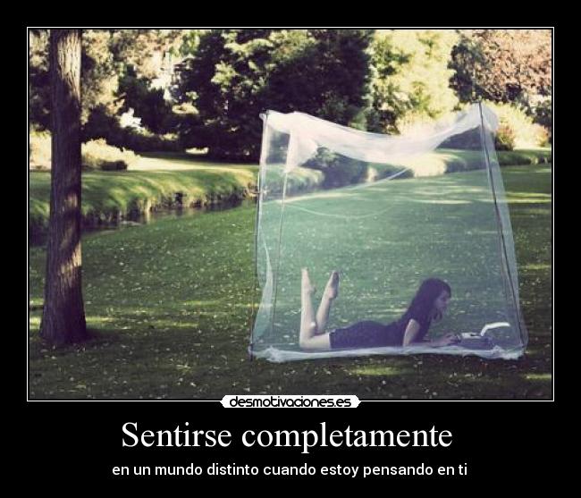 Sentirse completamente -
