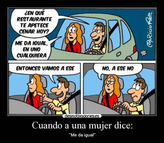 Cuando a una mujer dice: -