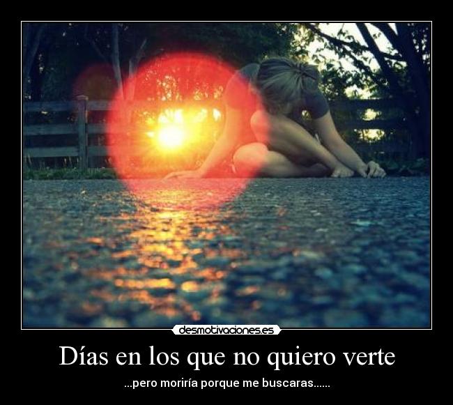 Días en los que no quiero verte - 