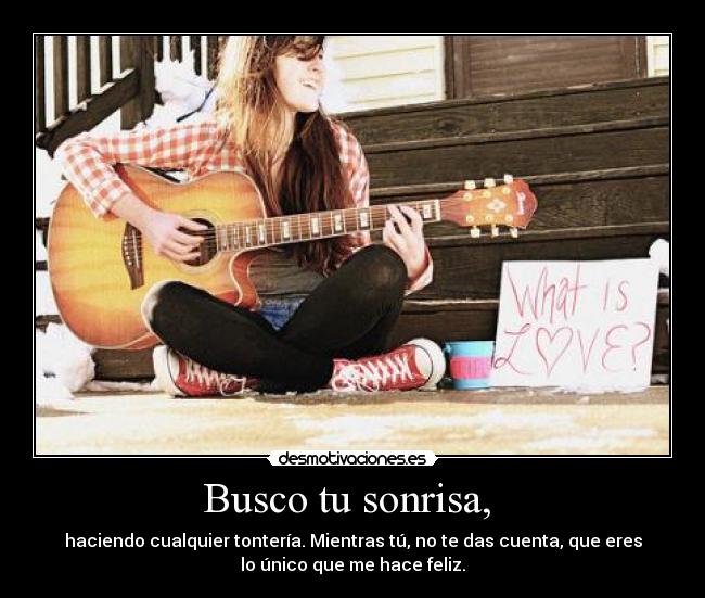 Busco tu sonrisa,  - 