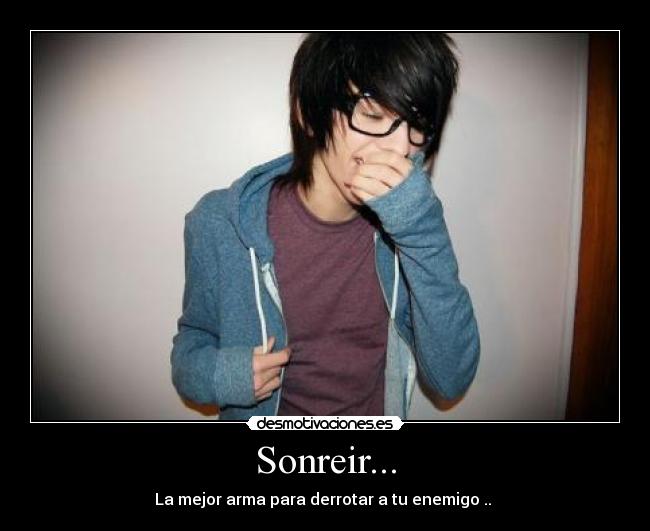 Sonreir... -