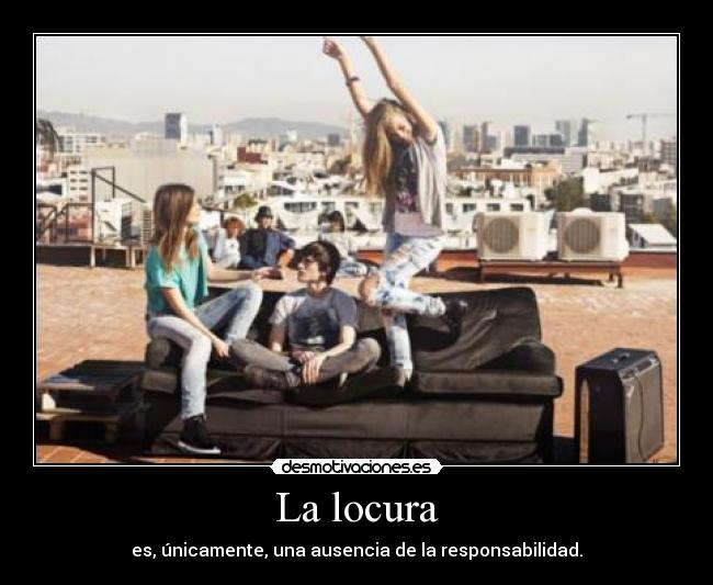 La locura - 