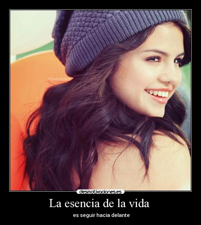 La esencia de la vida - es seguir hacia delante