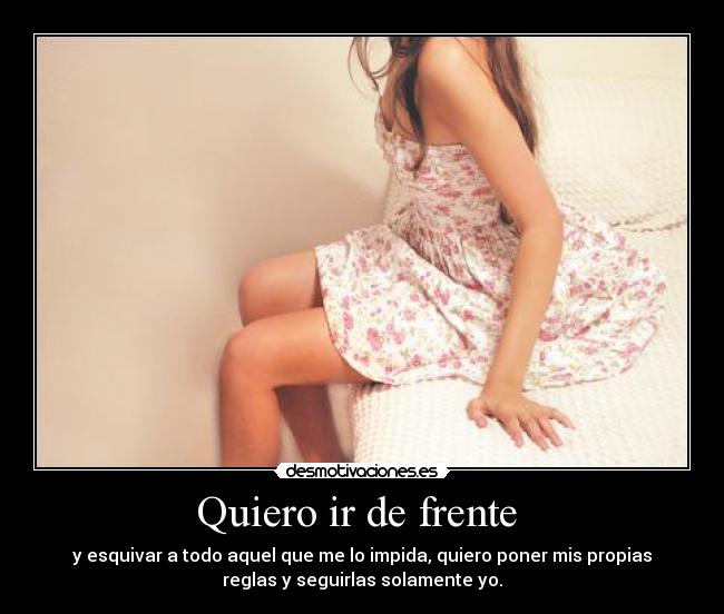 Quiero ir de frente  - 