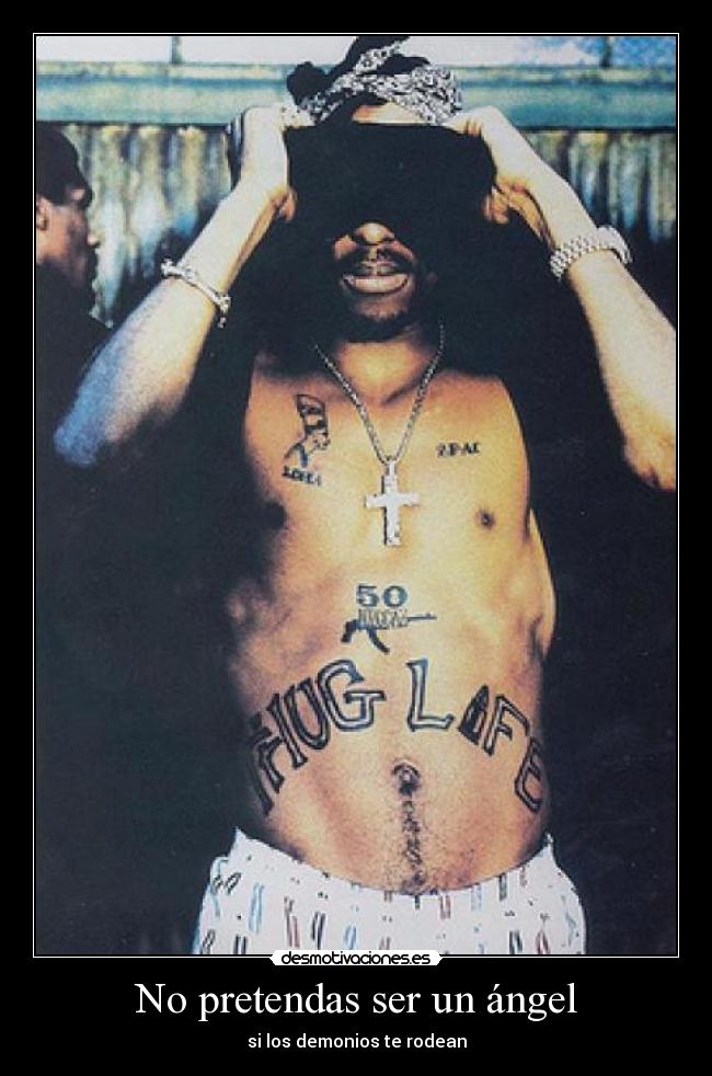 carteles angel demonio 2pac desmotivaciones
