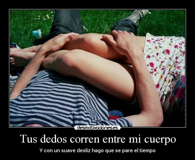 carteles dedos corren entre cuerpo amor con suave desliz hago que pare tiempo desmotivaciones