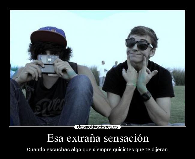 Esa extraña sensación - 