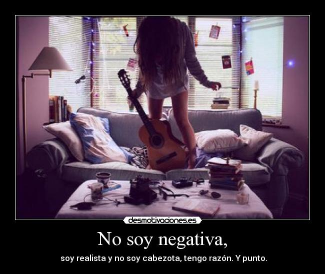 No soy negativa, - 