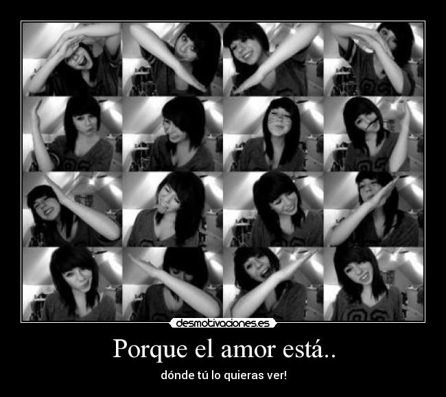 Porque el amor está.. -