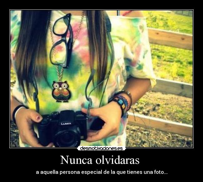 carteles nunca olvidaras desmotivaciones