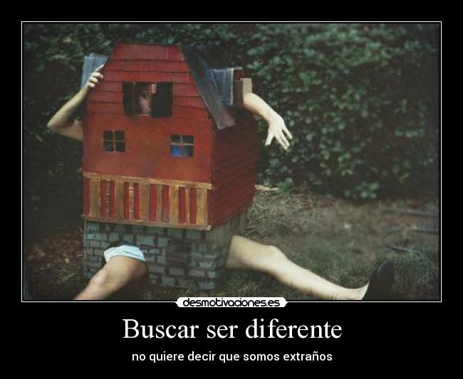 Buscar ser diferente -