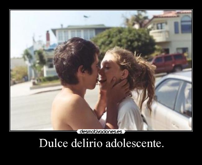 Dulce delirio adolescente. - 