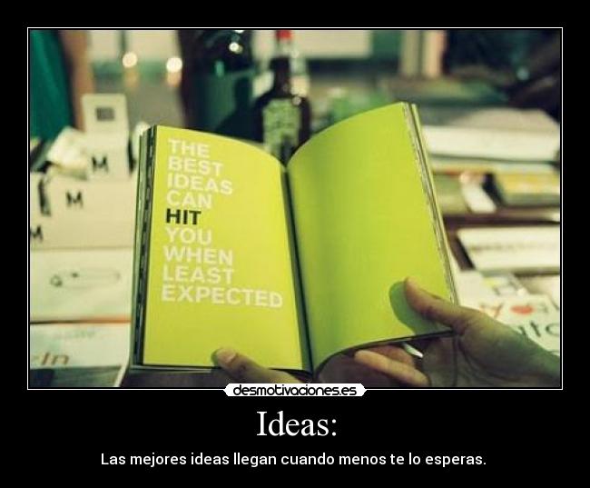 Ideas: -