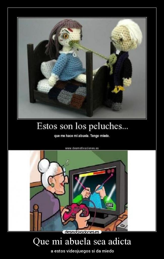 Que mi abuela sea adicta - a estos videojuegos si da miedo