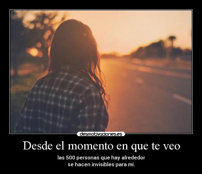 Desde el momento en que te veo - 
