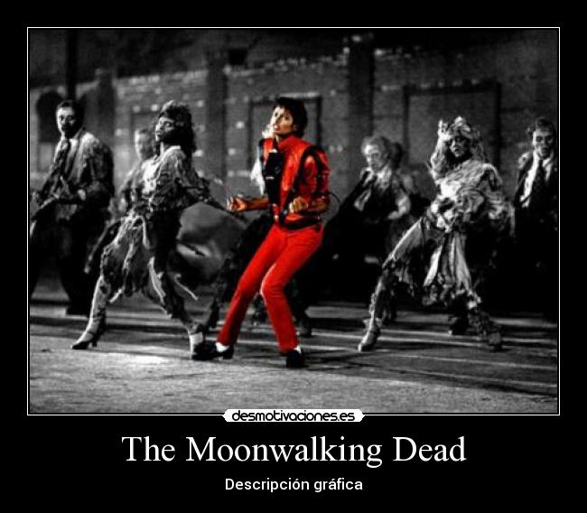 The Moonwalking Dead - Descripción gráfica