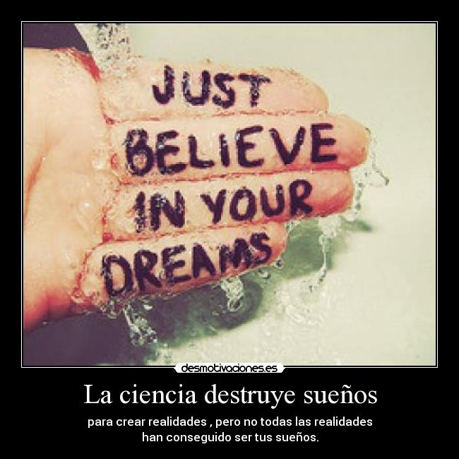 La ciencia destruye sueños - 