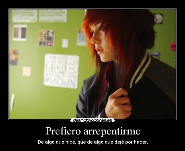 Prefiero arrepentirme -