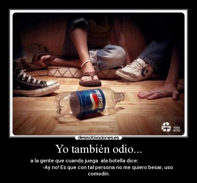 Yo también odio... - 