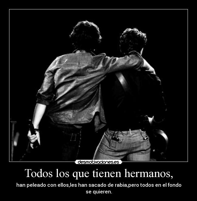 Todos los que tienen hermanos, - 