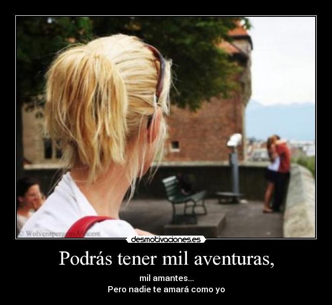 Podrás tener mil aventuras, - 