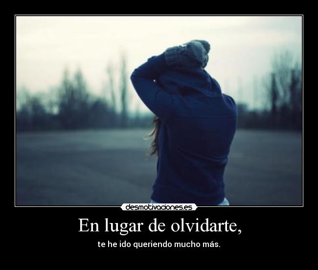 En lugar de olvidarte, - 