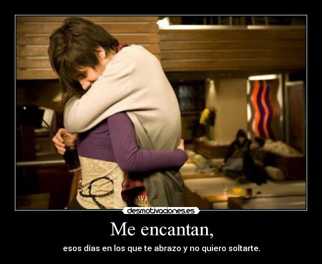 Me encantan, - 