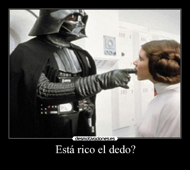 Está rico el dedo? - 