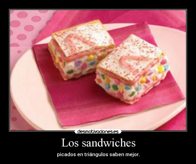 Los sandwiches -