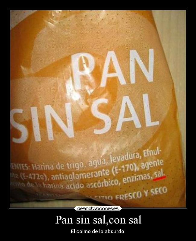 Pan sin sal,con sal - 