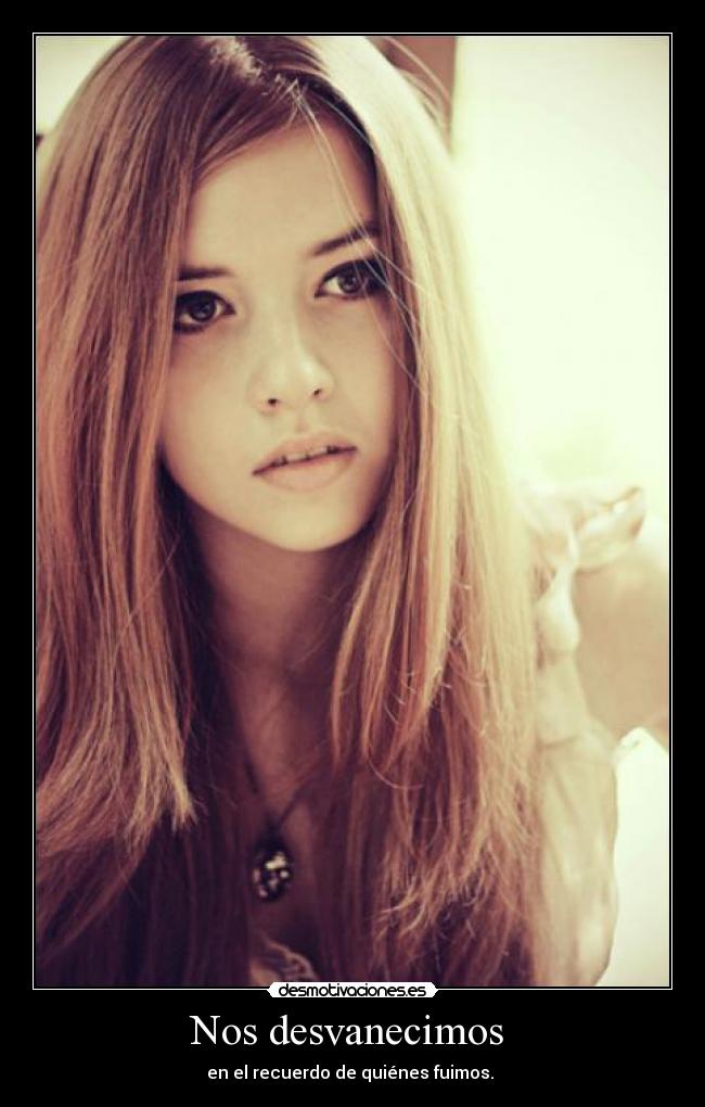 Nos desvanecimos -